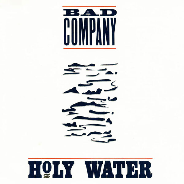 bad company holy water bad company holy water